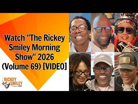 Watch “The Rickey Smiley Morning Show” 2026 (Volume 69)