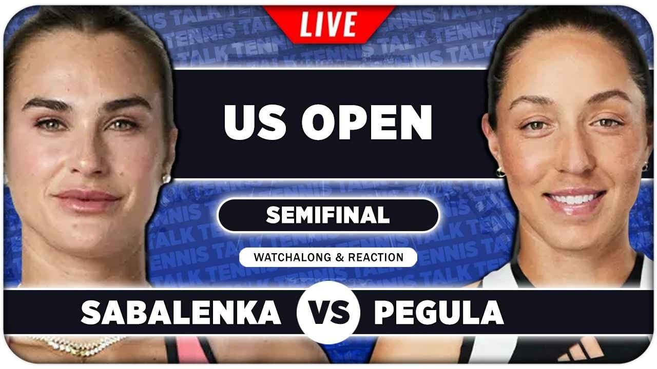 SABALENKA vs PEGULA • US Open 2026 SF • LIVE Tennis Watchalong
