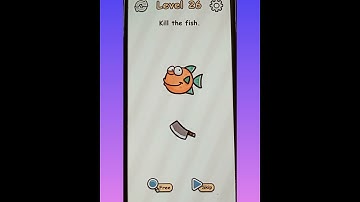 #Braincracklevel26 "Kill the fish"