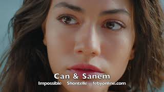 Can & Sanem - Impossible