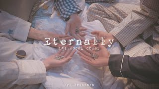 Eternally - txt (투모로우바이투게더) short vocal cover (han/rom/eng lyrics)