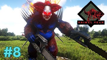 Taming Buffoon Gigantopithecus Is Very Hard In Primal Fear : ARK Survival Evolved : Part 8