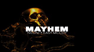 Neoni x Easy Mccoy - MAYHEM (Official Lyric Video)