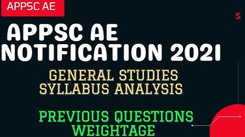 APPSC AE 2021 General Studies Syllabus Analysis || APPSC Assistant Engineers 2021 Notification
