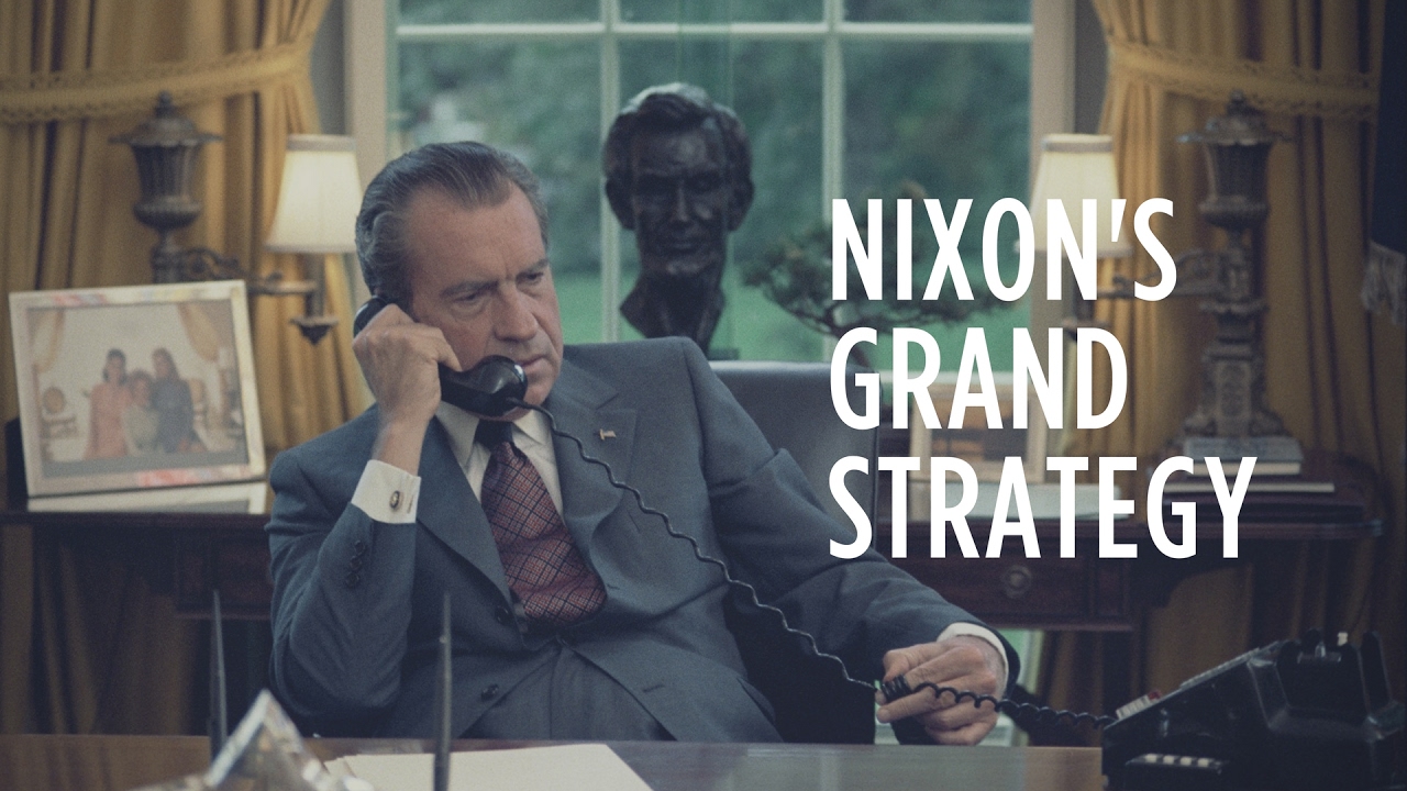 Nixon's Grand Strategy | Richard Nixon Presidential Library and Museum
