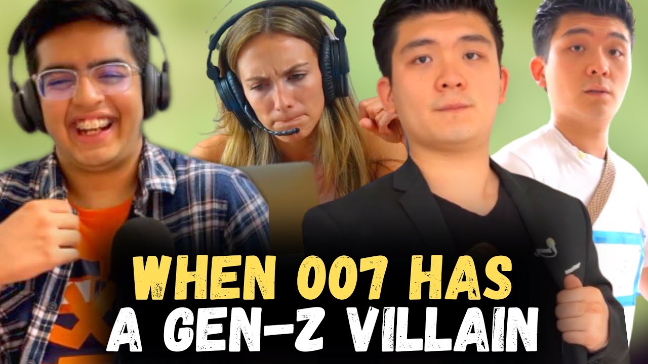 When 007 Has A Gen-Z Villain REACTION! | @StevenHe & @julienolke  ​