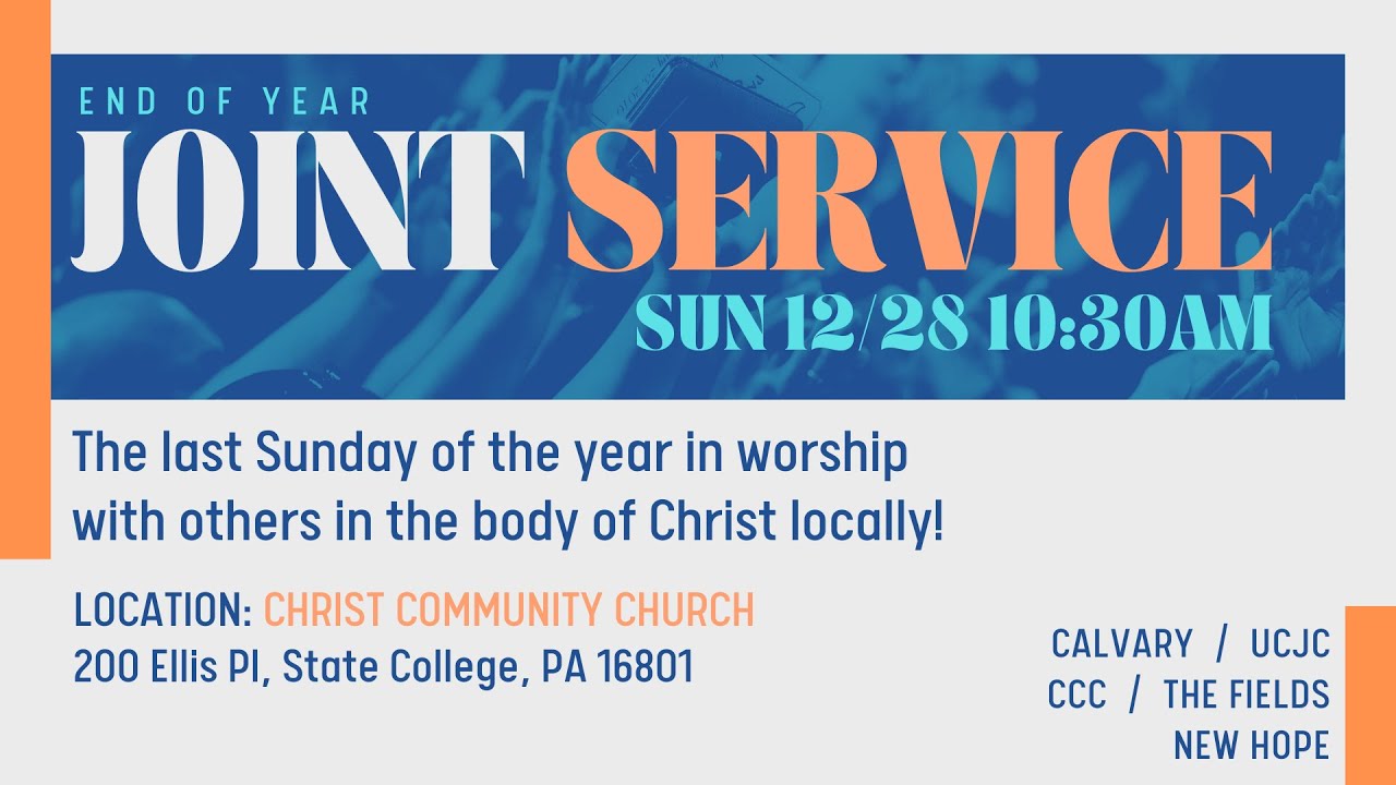 City Church of State College PA End of the Year Joint Service