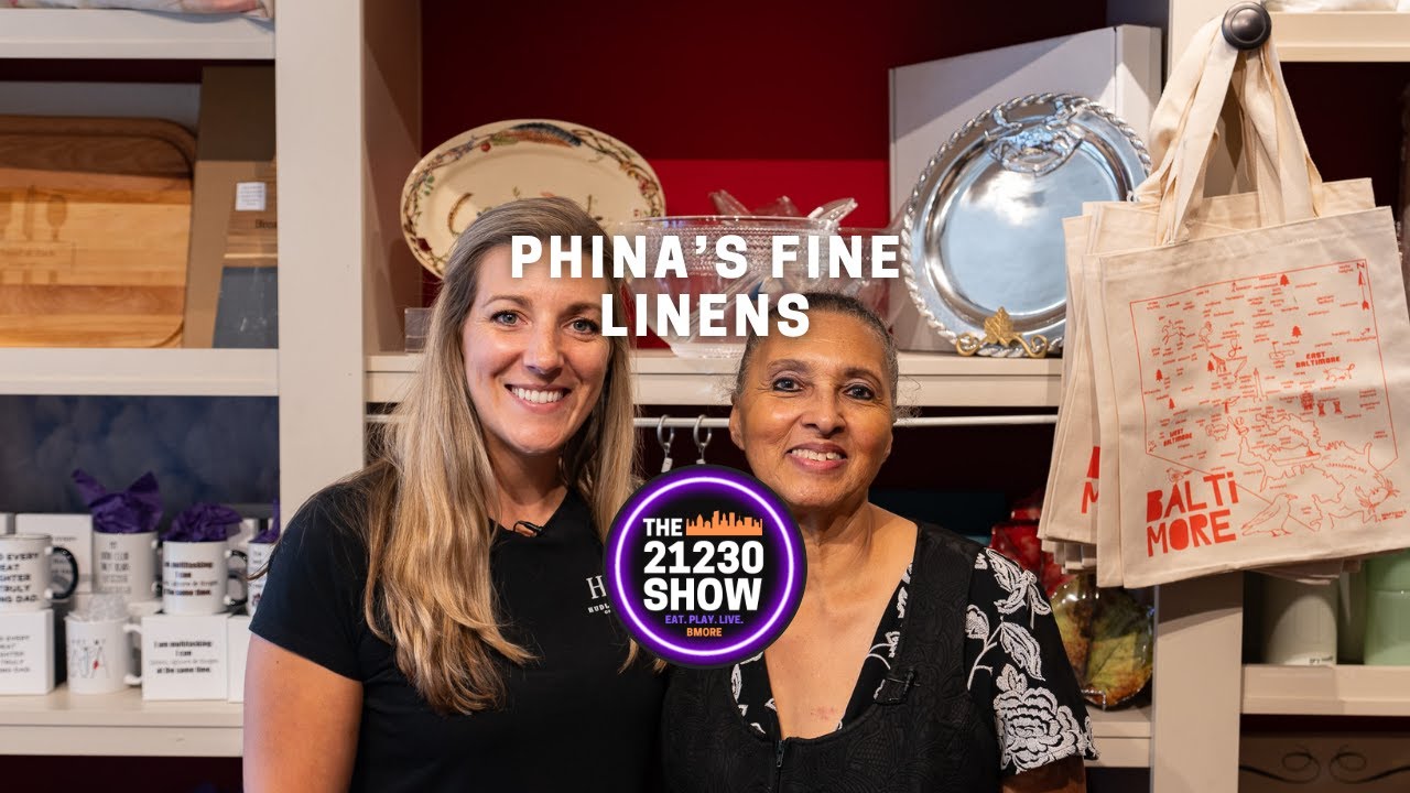 Phina’s Fine Linens | Elegant Linens in Locust Point Baltimore - The 21230 Show