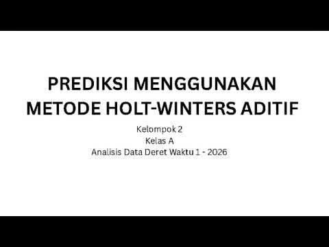 Metode Holt-Winters Additive untuk Prediksi Stok Retail | Studi Kasus Zara & H&M