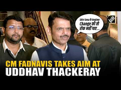 “Shiv Sena के Regime Change को तो रोक नहीं पाए…” CM Fadnavis targets Uddhav Thackeray