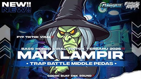 DJ TRAP BATTLE MAK LAMPIR TJAP TASSO BASS GLERR ANTI KETULUP VIRAL TIKTOK TERBARU‼️#dj