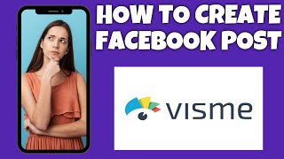 How To Create A Facebook Post On Visme (Mobile) | Step By Step Guide - Visme Tutorial
