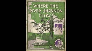 Where The River Shannon Flows (1905)