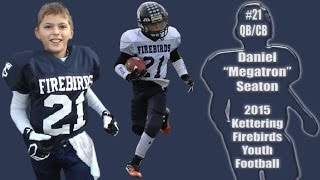 Daniel Megatron Seaton  2015 Kettering Firebirds Youth Football