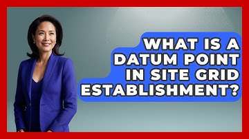 What Is A Datum Point In Site Grid Establishment? - Archaeology Quest