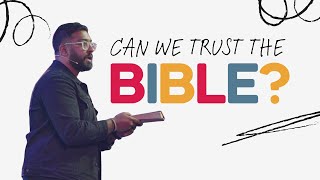 Can we trust the Bible?