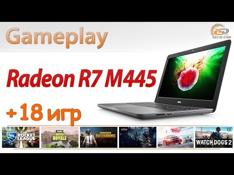 Radeon R7 M445 2GB: мобильный геймплей в двух десятках популярных игр