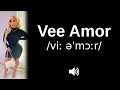 How to pronounce Vee Amor (CORRECTLY!)
