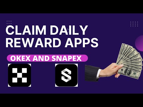 Claim Daily Reward Earning Exchange | OKEX And Snapex | Money Fluent |