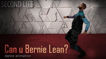 SL - Can u Bernie Lean - dance 3d animation for @secondlife