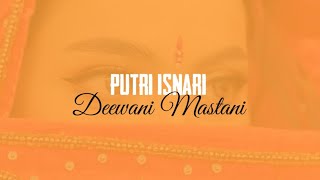 Deewani Mastani Cover by Putri Isnari || Lirik video