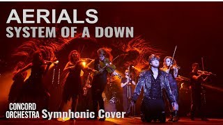 System Of A Down - Aerials (Cover by CONCORD ORCHESTRA)