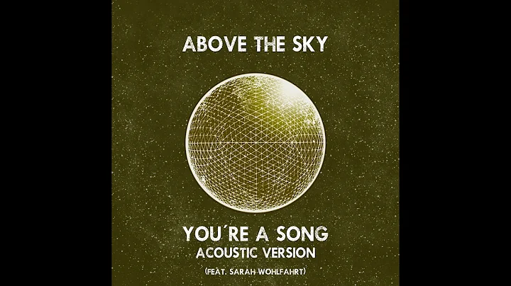 Above The Sky - Youre A Song (Acoustic Version) (f...
