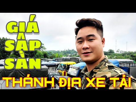 Video GIÁ SẬP SÀN tại THÁNH ĐỊA XE TẢI CŨ duy nhất trong... - youtube
