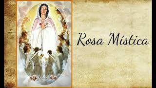 Video thumbnail of "Rosa Mística (letra)"