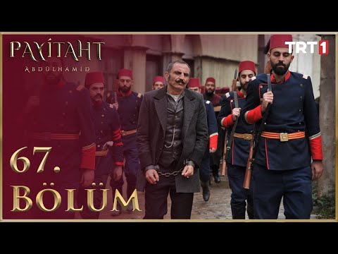 Payitaht Abdülhamid 67. Bölüm (HD)