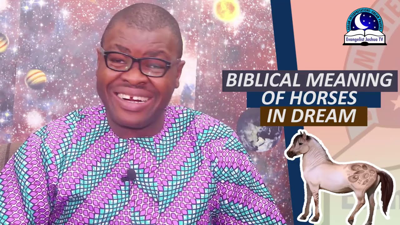 BIBLICAL MEANING OF HORSES IN DREAMS Dream About Horses Evangelist BIBLICAL MEANING OF HORSES IN DREAMS Dream About Horses Evangelist
