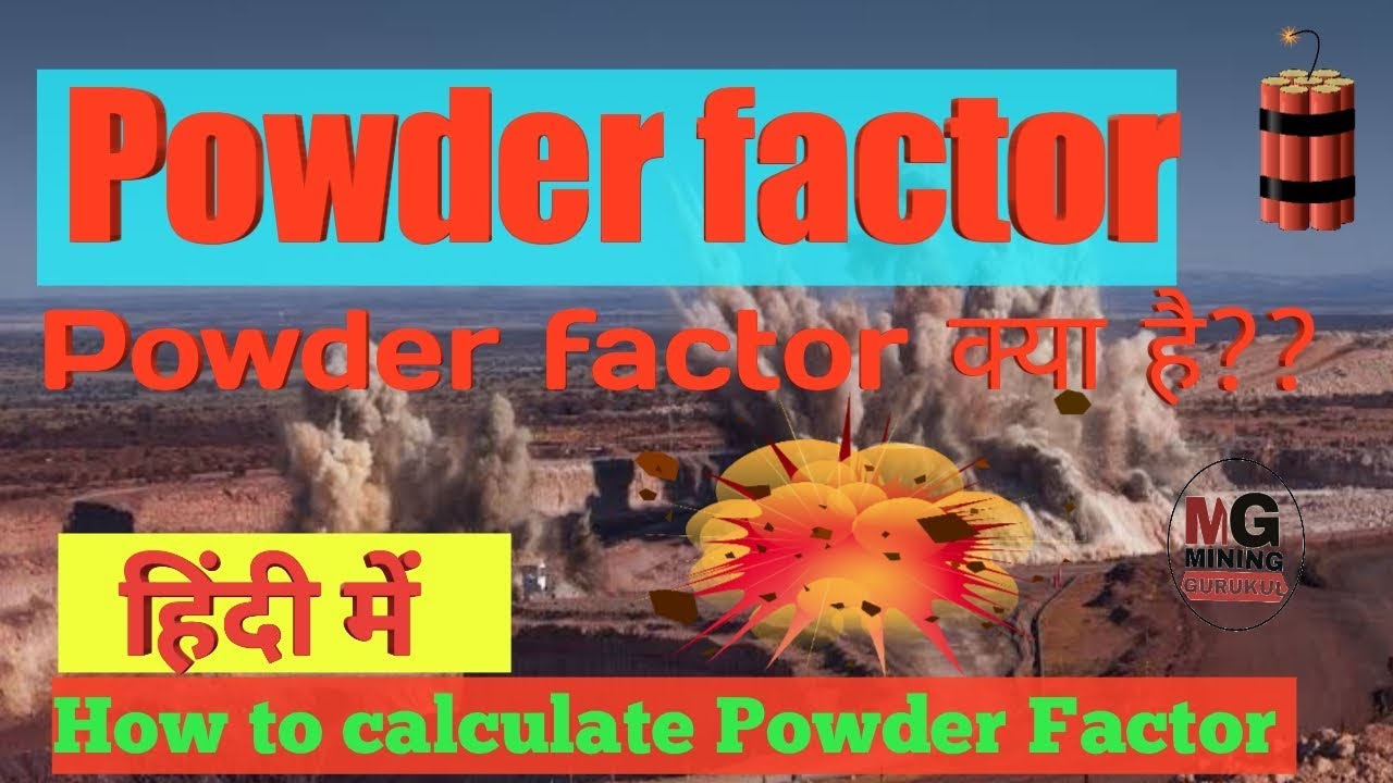 Powder Factor what is powder Factor MINING GURUKUL YouTube