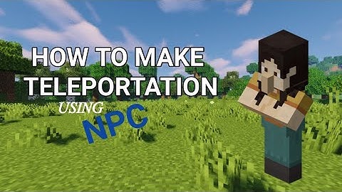 How to make Teleportation using NPC ( Tutorial )