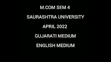 M.COM SEM 4 | SAURASHTRA UNIVERSITY| APRIL 2022 PAPERS | GUJARATI AND ENGLISH LANGUAGE ||