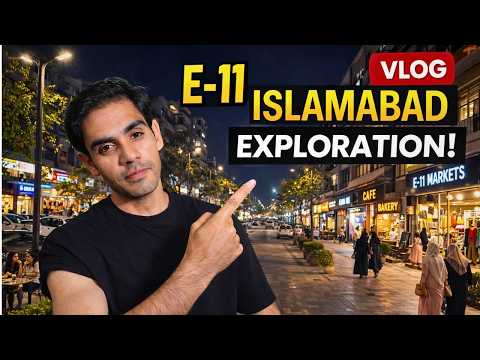 “Inside E-11 Islamabad, E-11 Reality Check” Wakil's Odyssey 