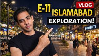 “Inside E-11 Islamabad, E-11 Reality Check” Wakil's Odyssey