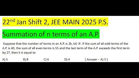 Suppose that the number of terms in an A.P. is 2k, k∈N. If the sum of all odd terms of the A.P.  is