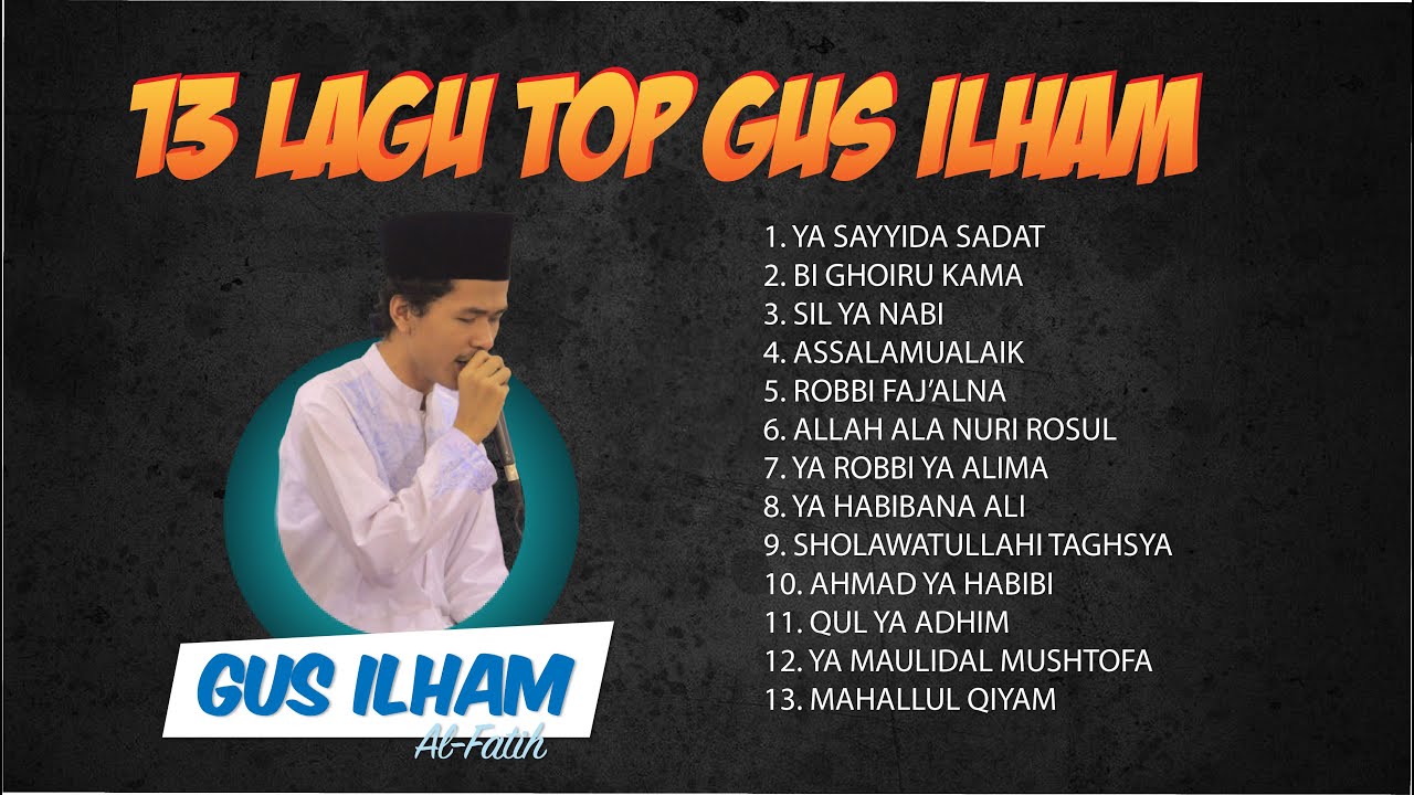 GUS ILHAM PASURUAN 13 Lagu Sholawat Top 2024
