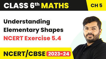 Understanding Elementary Shapes - NCERT Exercise 5.4 | Class 6 Maths Chapter 5