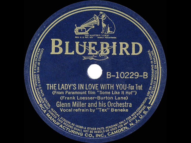 Glenn Miller - The Lady's In Love With You