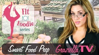 Smart Food Prep For A Healthier Diet