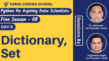 Season 8 | Day 5 | Dictionary | Set | Python for Beginners | Forsk Coding School