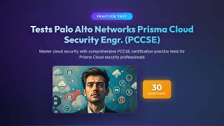 PCCSE Practice Test 2026 | Palo Alto Networks Prisma Cloud Security Engineer Questions & Answers