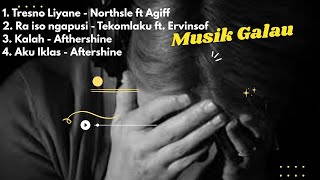 Download Lagu Musik Galau || Lagu jawa || Afthershine || Tekomlaku || Northsle || Musik Jawa #musikviral MP3 Download Lagu Musik Galau || Lagu jawa || Afthershine || Tekomlaku || Northsle || Musik Jawa #musikviral MP3