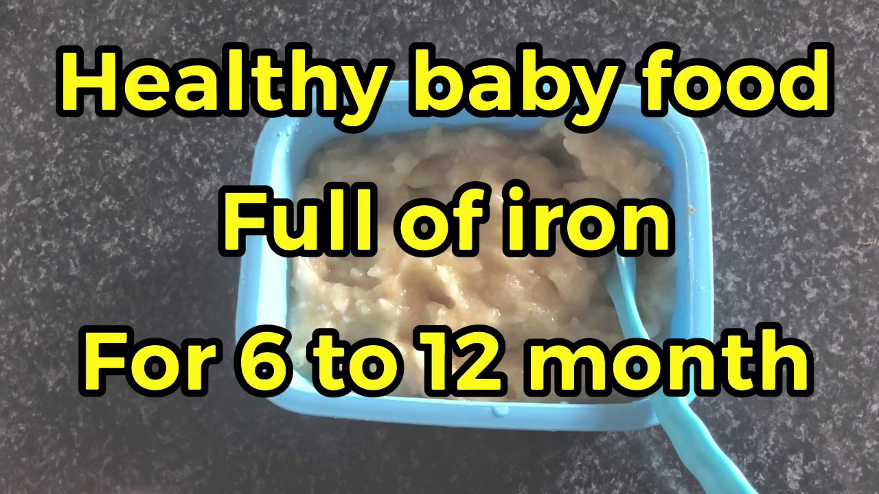 Healthy baby food Full of Iron for 6 to 12 Month YouTube