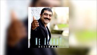 Selimhan - Ne Alaka