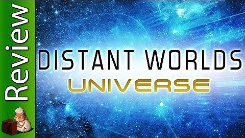 Distant Worlds: Universe Tutorial & Review
