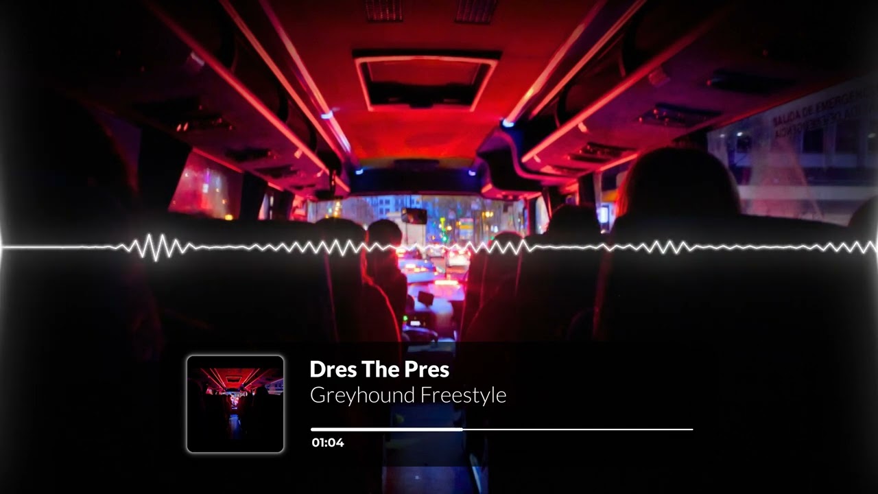 Watch Dres The Pres-Greyhound Freestyle (Official Audio) on YouTube Watch Dres The Pres-Greyhound Freestyle (Official Audio) on YouTube
