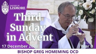 Catholic Mass Today Third Sunday in Advent 17 December 2023 Bishop Greg Homeming Lismore Australia