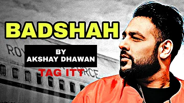 BADSHAH  | A Tribute By Akshay Dhawan | Rap Song | Dil Hai Hindustani 2